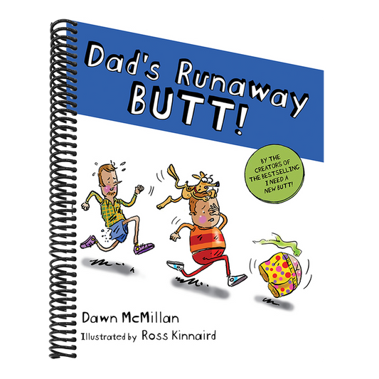 Dad's Runaway Butt!
