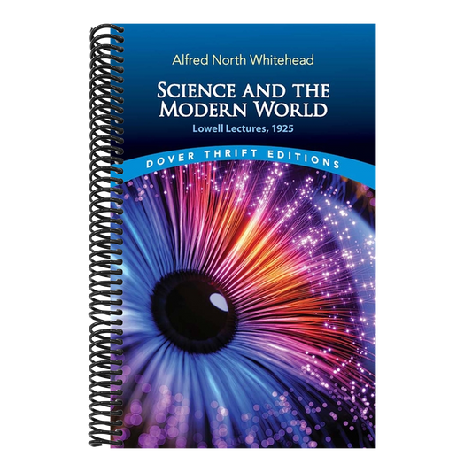 Science and the Modern World: Lowell Lectures, 1925