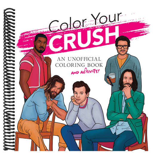 Color Your Crush (an Unofficial Coloring & Activity Book)