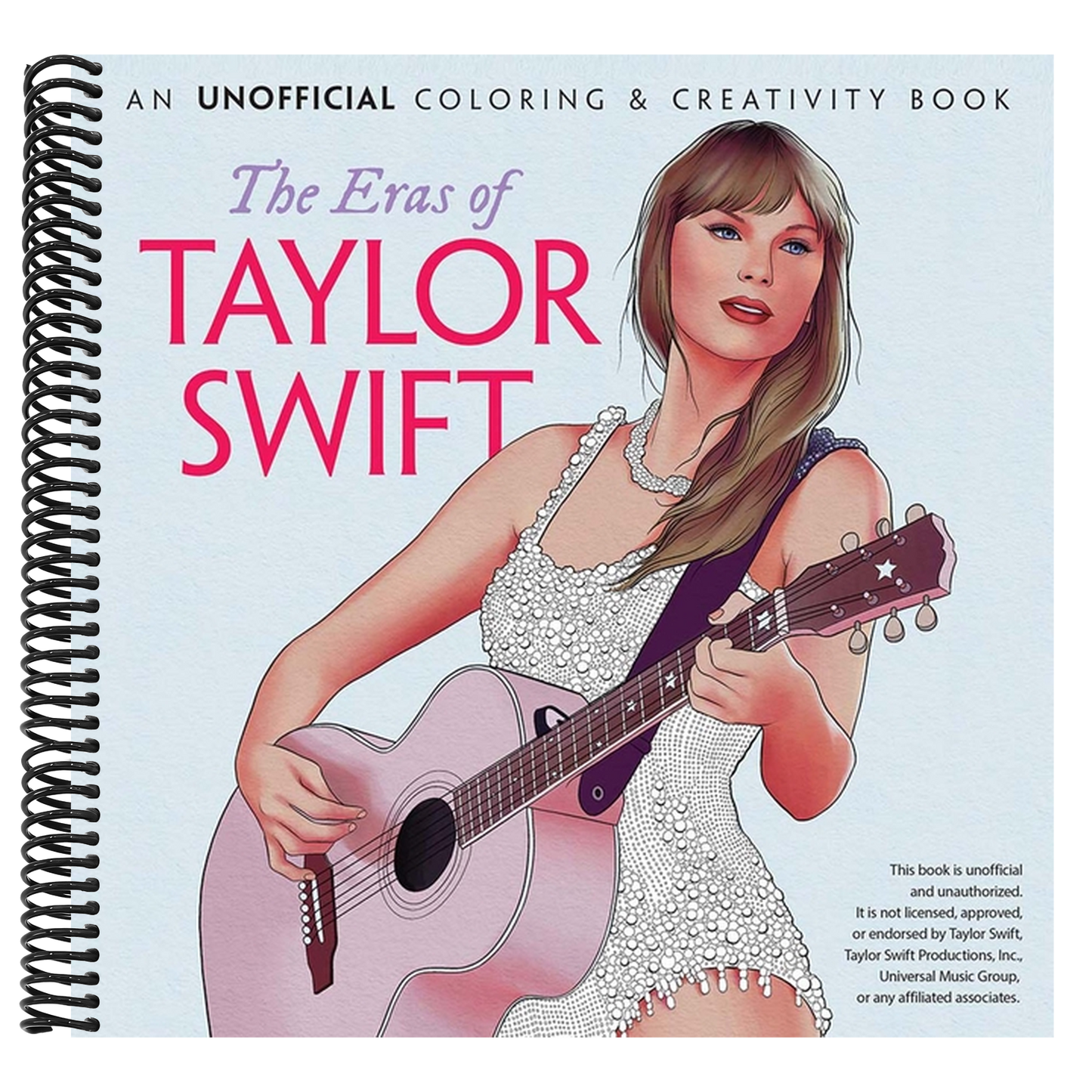The Eras of Taylor Swift: An Unofficial Coloring & Creativity Book