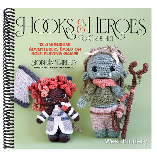 Hooks & Heroes to Crochet: 13 Amigurumi Adventurers Based on Role-Playing Games