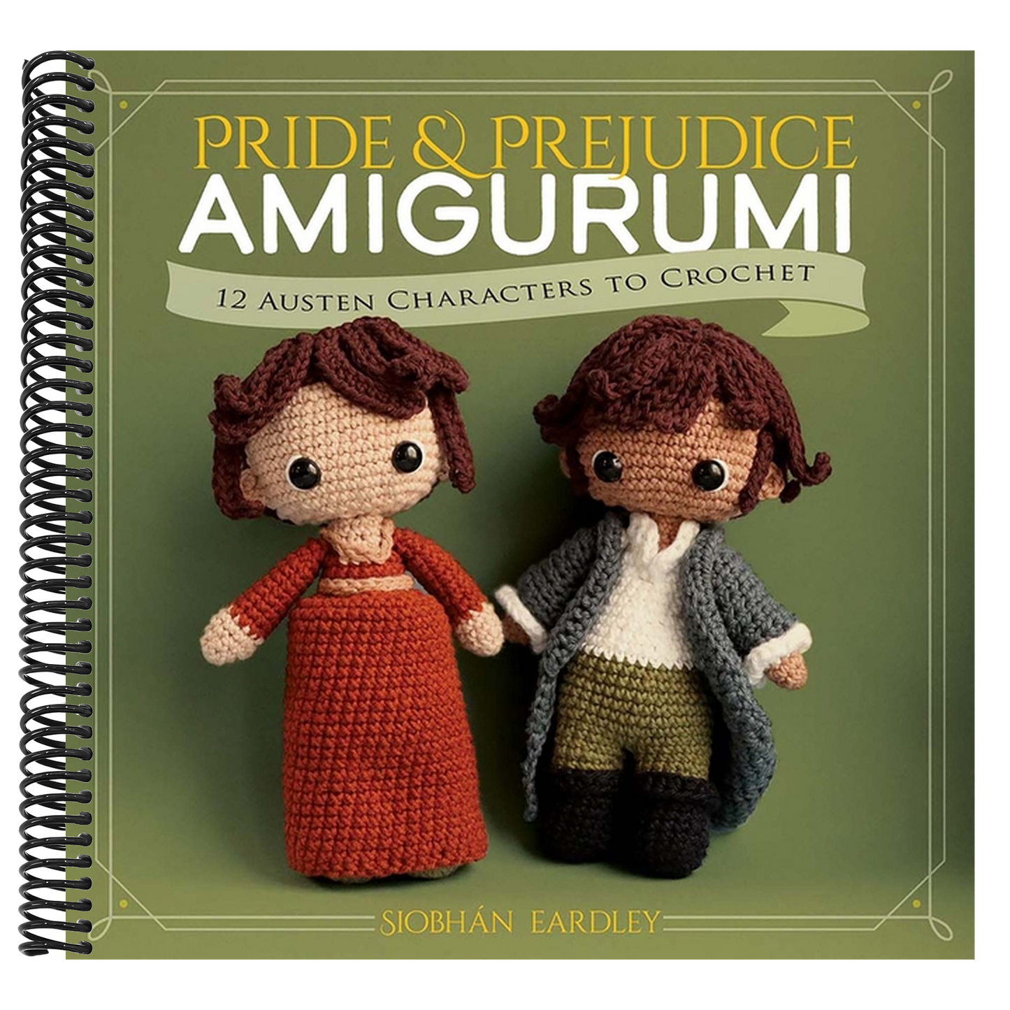 Pride and Prejudice Amigurumi: 12 Austen Characters to Crochet