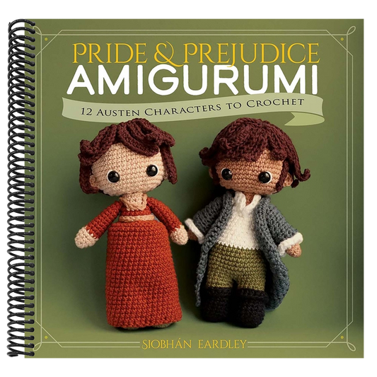 Pride and Prejudice Amigurumi: 12 Austen Characters to Crochet