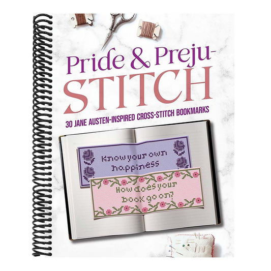 Pride and Preju-Stitch: 30 Jane Austen-Inspired Cross-Stitch Bookmarks