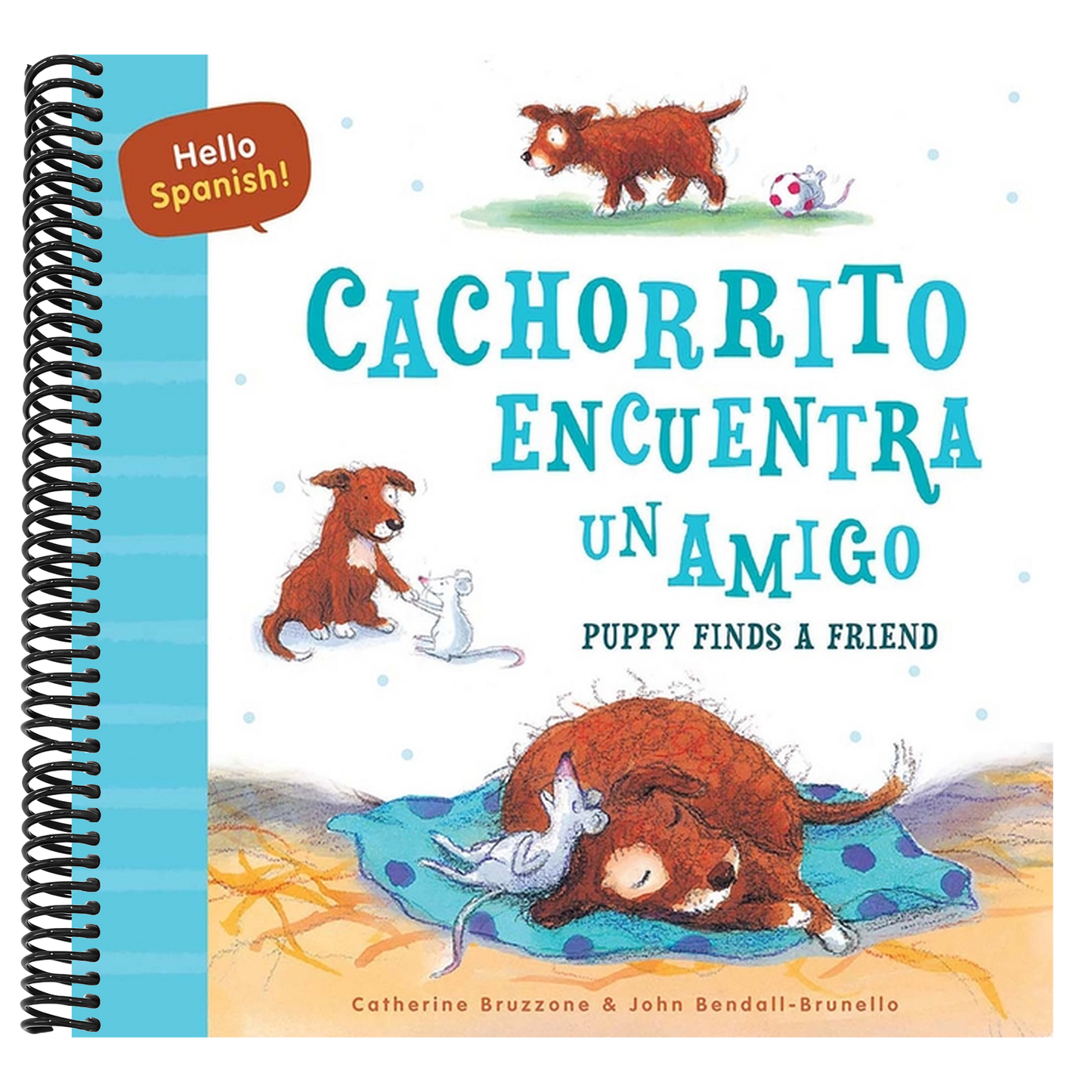 Hello Spanish! Puppy Finds a Friend / Cachorrito Encuentra Un Amigo