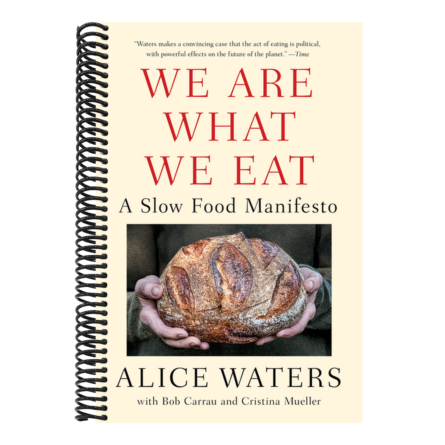 We Are What We Eat: A Slow Food Manifesto (Spiral Bound)