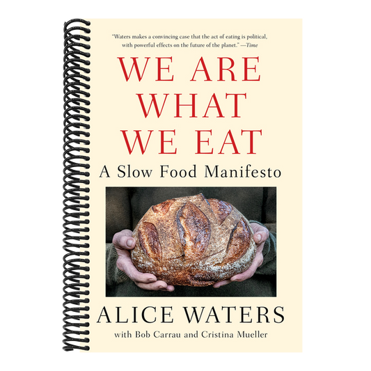 We Are What We Eat: A Slow Food Manifesto (Spiral Bound)