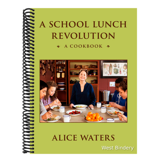 A School Lunch Revolution: A Cookbook