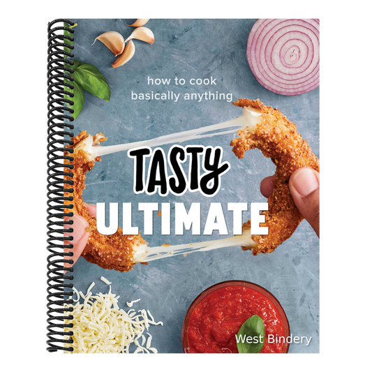 Tasty Ultimate: How to Cook Basically Anything (an Official Tasty Cookbook)