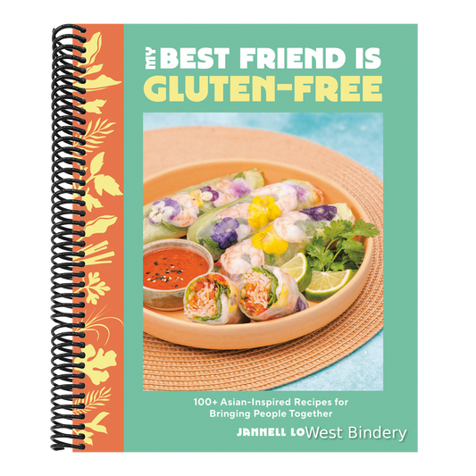 My Best Friend Is Gluten-Free: 100+ Asian-Inspired Recipes for Bringing People Together