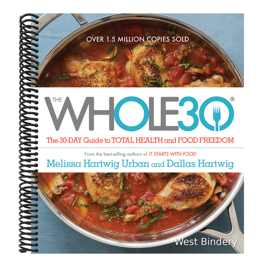 The Whole30: The 30-Day Guide to Total Health and Food Freedom