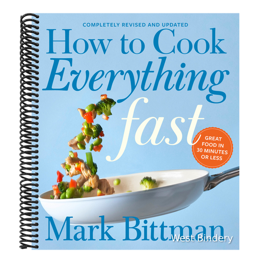 How to Cook Everything Fast Revised Edition: A Quick & Easy Cookbook