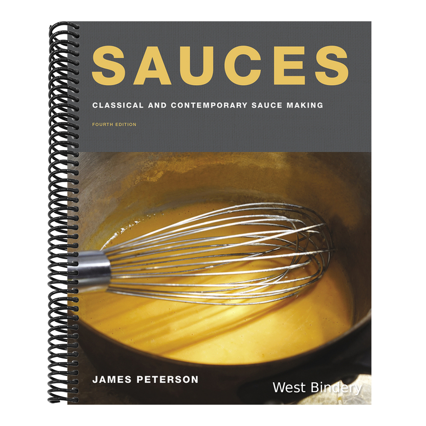 Sauces: Classical and Contemporary Sauce Making, Fourth Edition