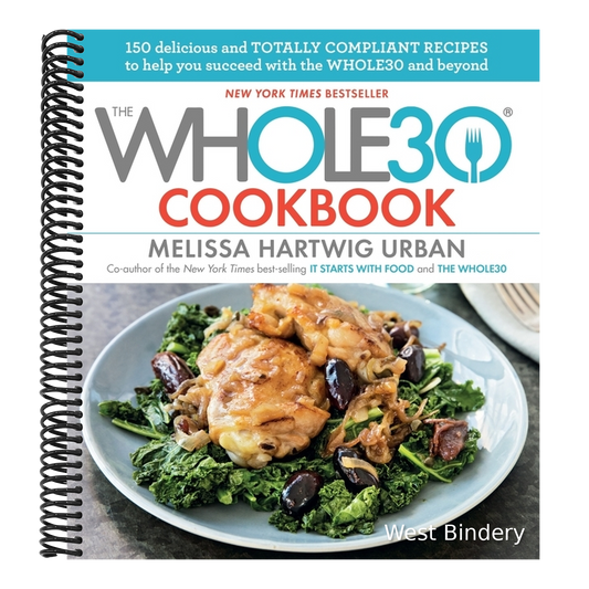 The Whole30 Cookbook: 150 Delicious and Totally Compliant Recipes to Help You Succeed with the Whole30 and Beyond
