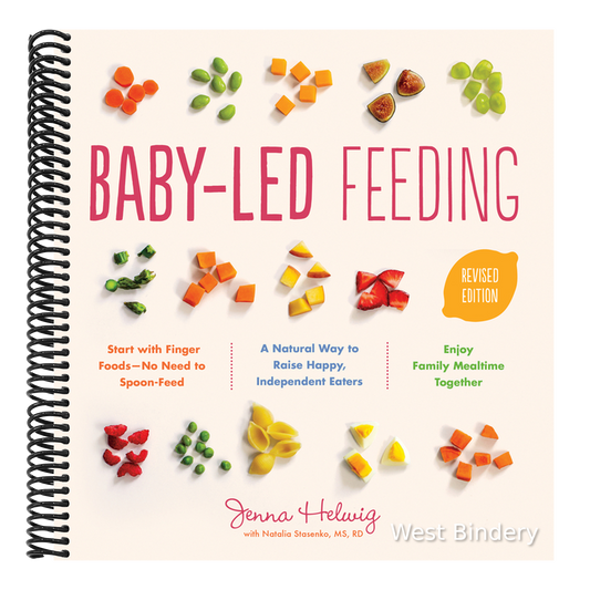 Baby-Led Feeding: A Natural Way to Raise Happy, Independent Eaters