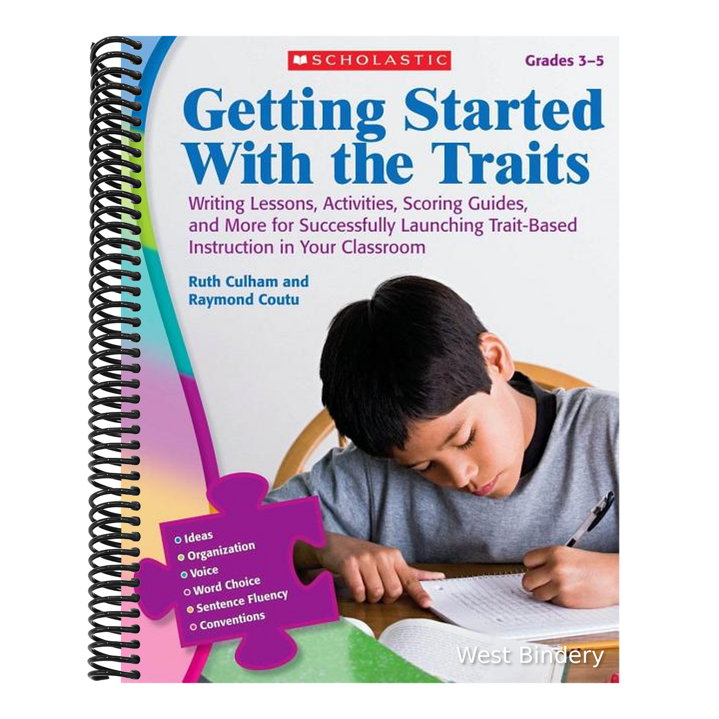 Getting Started with the Traits, Grades 3-5: Writing Lessons, Activities, Scoring Guides, and More for Successfully Launching Trait-Based Instruction