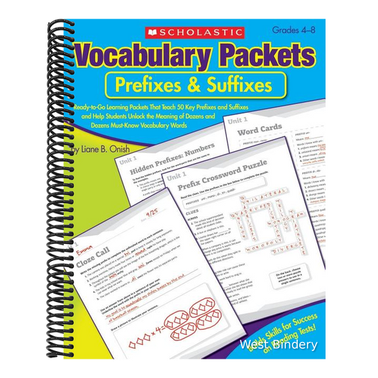 Vocabulary Packets: Prefixes & Suffixes: Ready-To-Go Learning Packets That Teach 50 Key Prefixes and Suffixes and Help Students Unlock the Meaning of