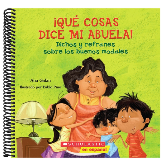 Qué Cosas Dice Mi Abuela (the Things My Grandmother Says) (Spiral Bound)