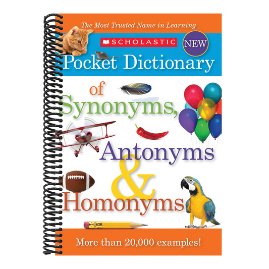 Scholastic Pocket Dictionary of Synonyms, Antonyms, & Homonyms (Spiral Bound)