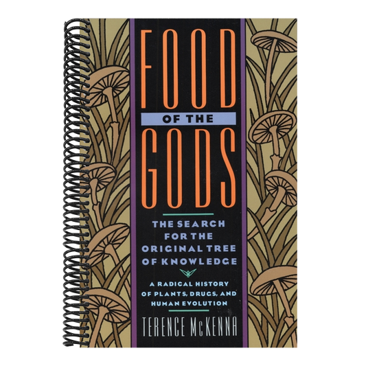 Food of the Gods: The Search for the Original Tree of Knowledge a Radical History of Plants, Drugs, and Human Evolution