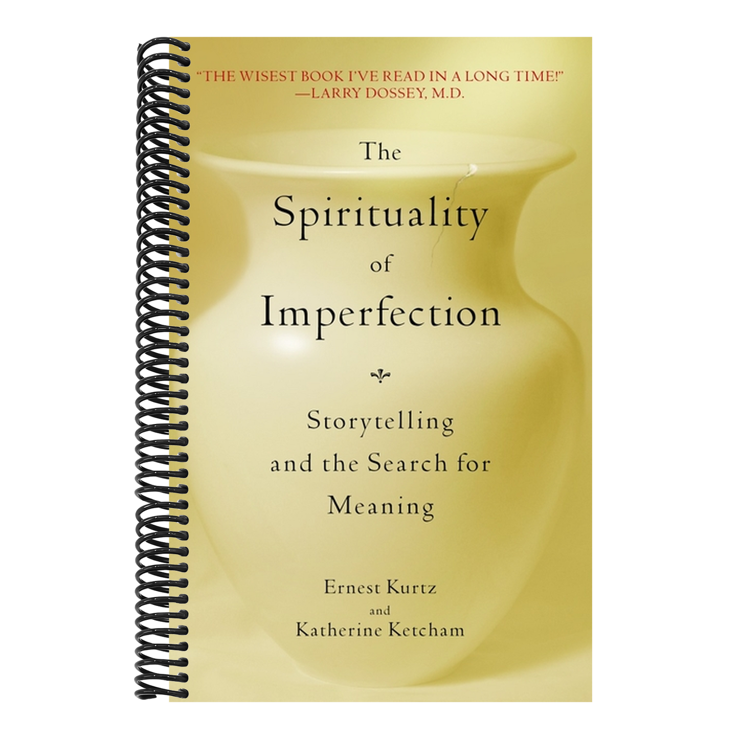 The Spirituality of Imperfection: Storytelling and the Search for Meaning (Revised)