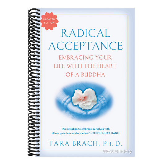 Radical Acceptance: Embracing Your Life with the Heart of a Buddha