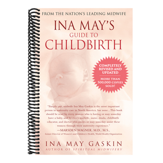 Ina May's Guide to Childbirth: Updated with New Material (Spiral Bound)