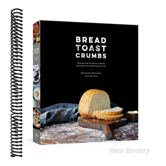 Bread Toast Crumbs: Recipes for No-Knead Loaves & Meals to Savor Every Slice: A Cookbook