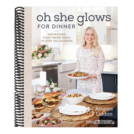Oh She Glows for Dinner: Nourishing Plant-Based Meals to Keep You Glowing: A Cookbook