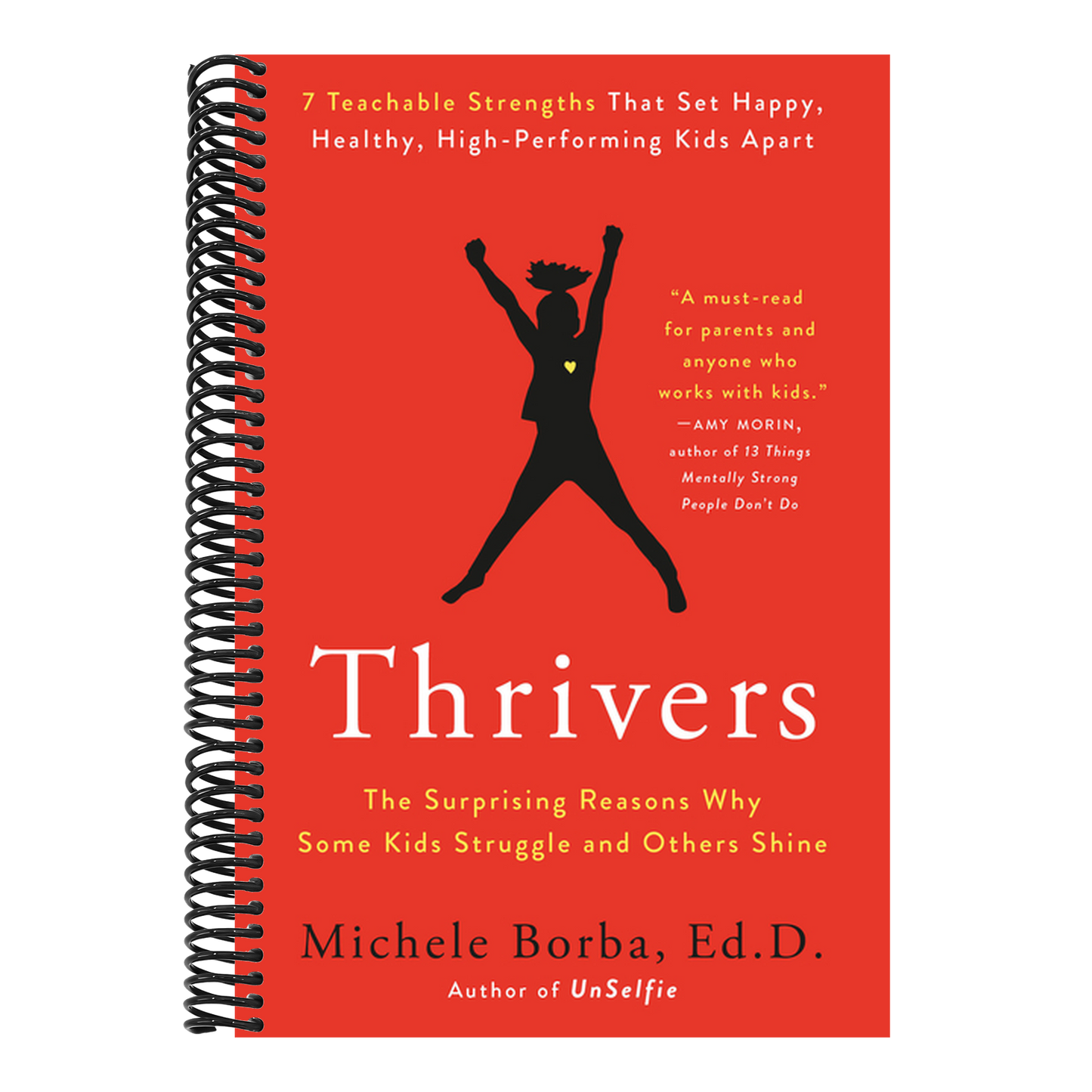Thrivers: The Surprising Reasons Why Some Kids Struggle and Others Shine