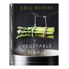 Vegetable Simple: A Cookbook