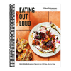 Eating Out Loud: Bold Middle Eastern Flavors for All Day, Every Day: A Cookbook