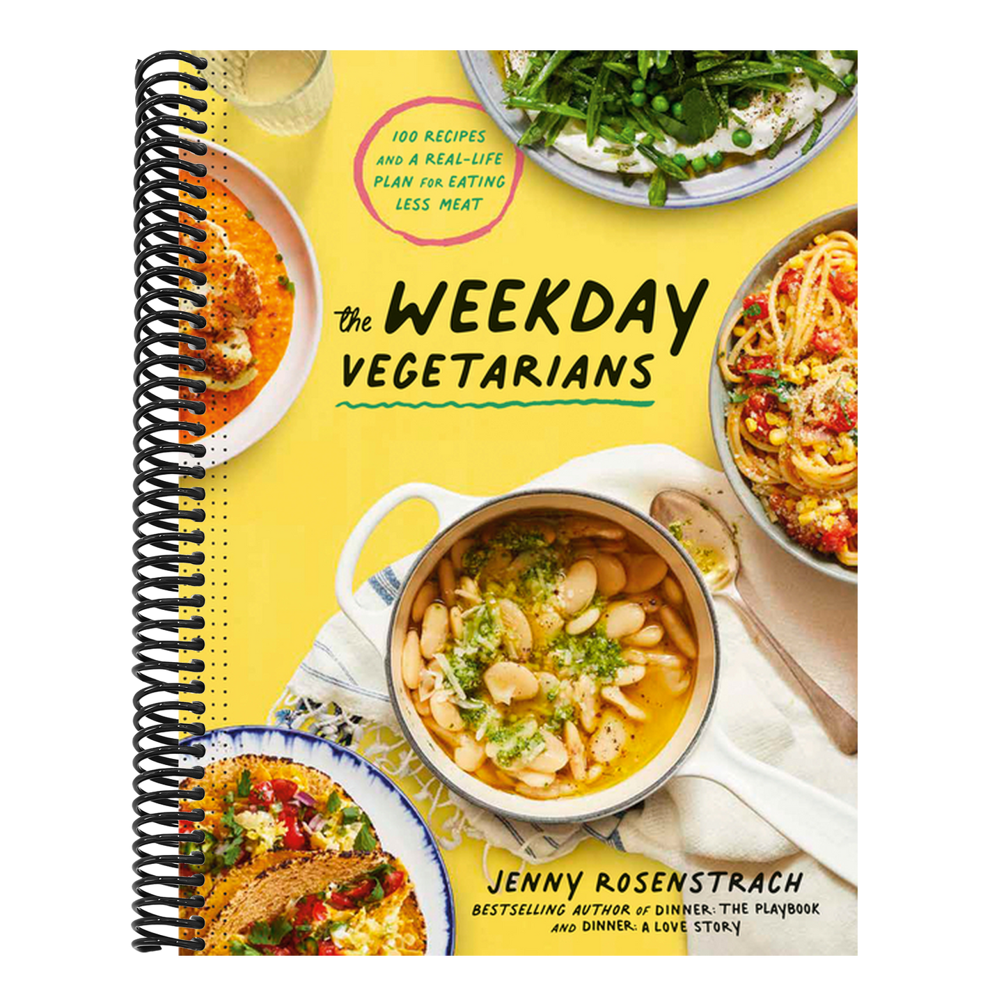 The Weekday Vegetarians: 100 Recipes and a Real-Life Plan for Eating Less Meat: A Cookbook (Spiral Bound)