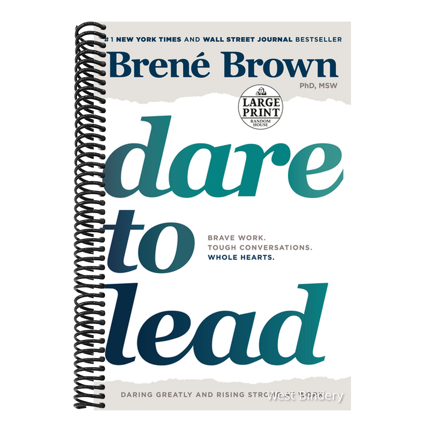 Dare to Lead: Brave Work. Tough Conversations. Whole Hearts.