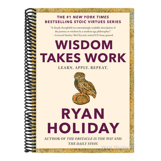 Wisdom Takes Work: Learn. Apply. Repeat.