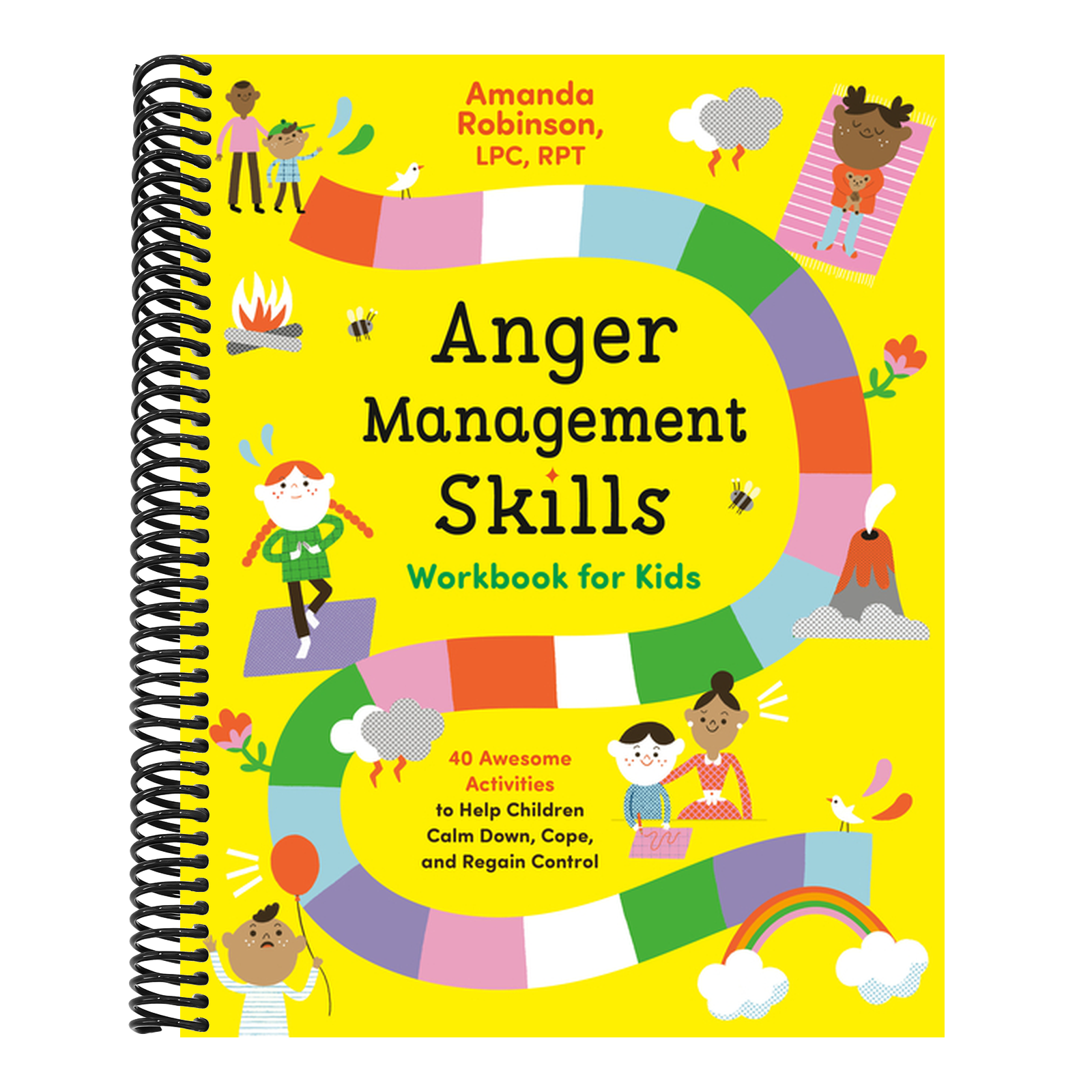 Anger Management Skills Workbook for Kids: 40 Awesome Activities to Help Children Calm Down, Cope, and Regain Control