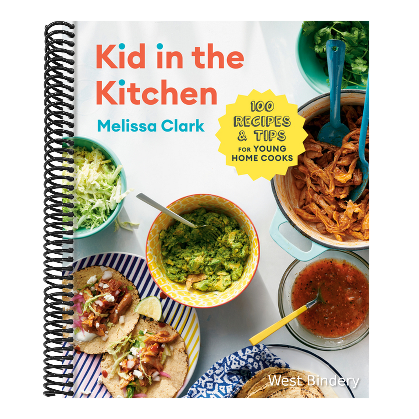 Kid in the Kitchen: 100 Recipes and Tips for Young Home Cooks: A Cookbook