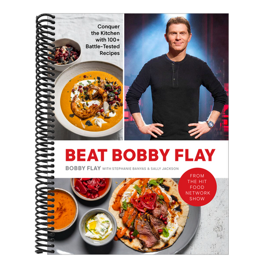 Beat Bobby Flay: Conquer the Kitchen with 100+ Battle-Tested Recipes: A Cookbook (Spiral Bound)