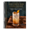 Juke Joints, Jazz Clubs, and Juice: A Cocktail Recipe Book: Cocktails from Two Centuries of African American Cookbooks
