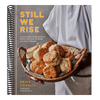 Still We Rise: A Love Letter to the Southern Biscuit with Over 70 Sweet and Savory Recipes