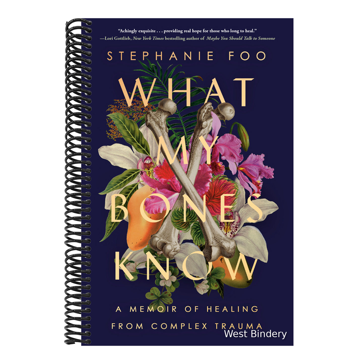 What My Bones Know: A Memoir of Healing from Complex Trauma