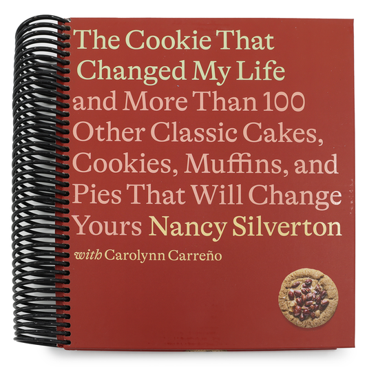 The Cookie That Changed My Life: And More Than 100 Other Classic Cakes, Cookies, Muffins, and Pies That Will Change Yours: A Cookbook (Spiral Bound)
