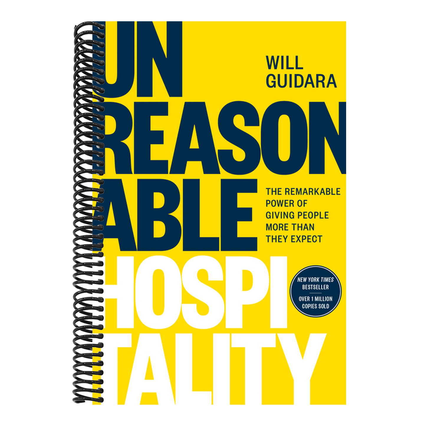 Unreasonable Hospitality: The Remarkable Power of Giving People More Than They Expect (Spiral Bound)
