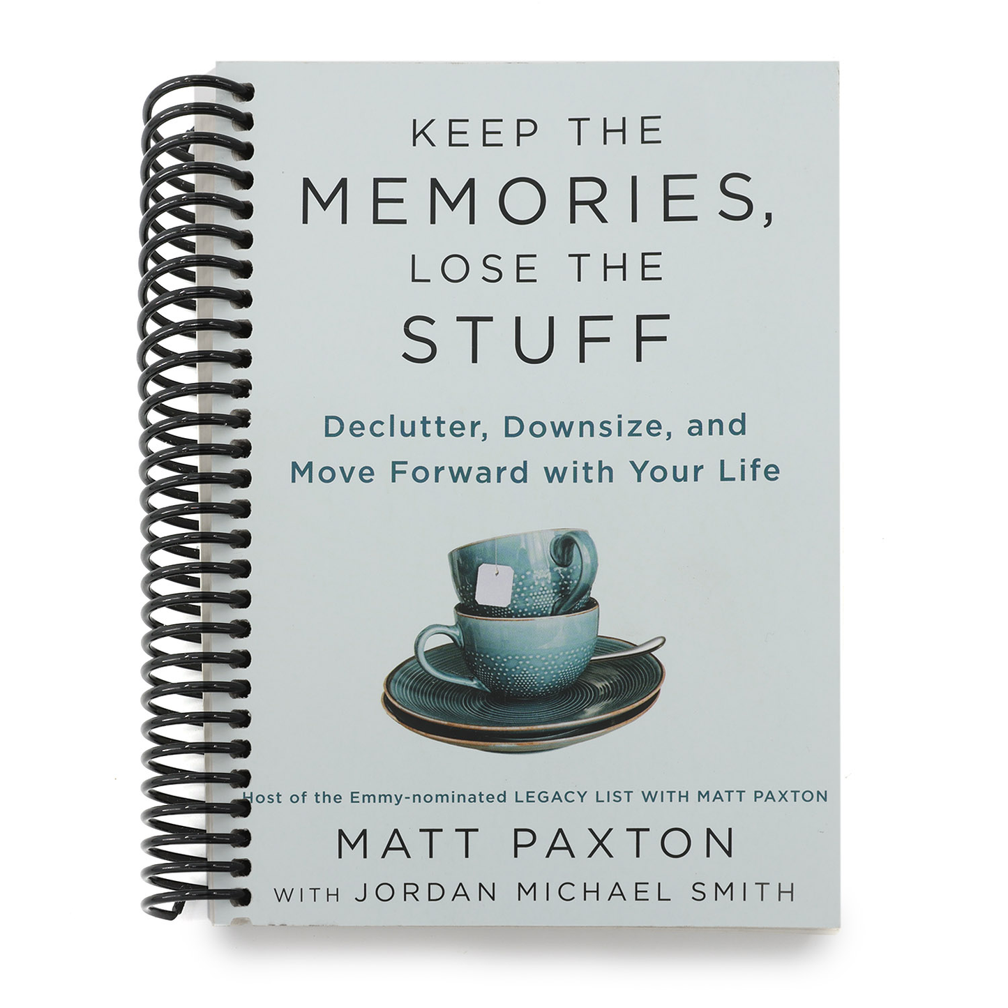 Keep the Memories, Lose the Stuff: Declutter, Downsize, and Move Forward with Your Life (Spiral Bound)