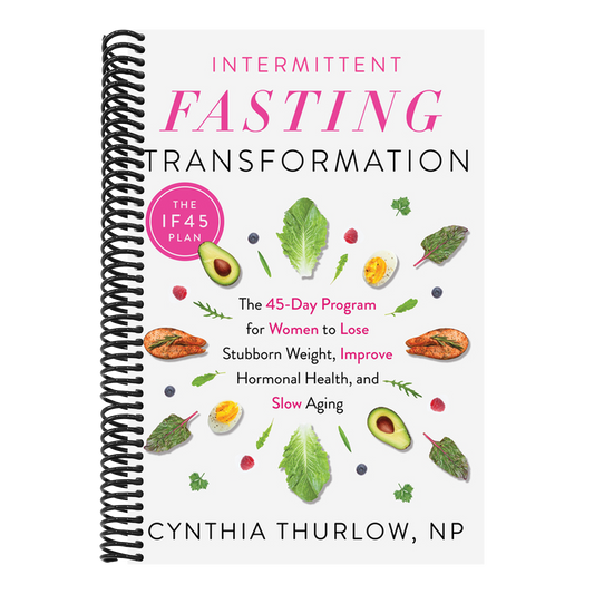Intermittent Fasting Transformation: The 45-Day Program for Women to Lose Stubborn Weight, Improve Hormonal Health, and Slow Aging (Spiral Bound)