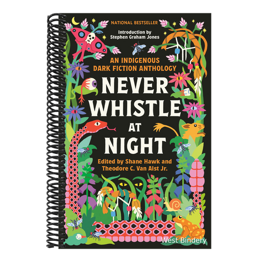 Never Whistle at Night: An Indigenous Dark Fiction Anthology