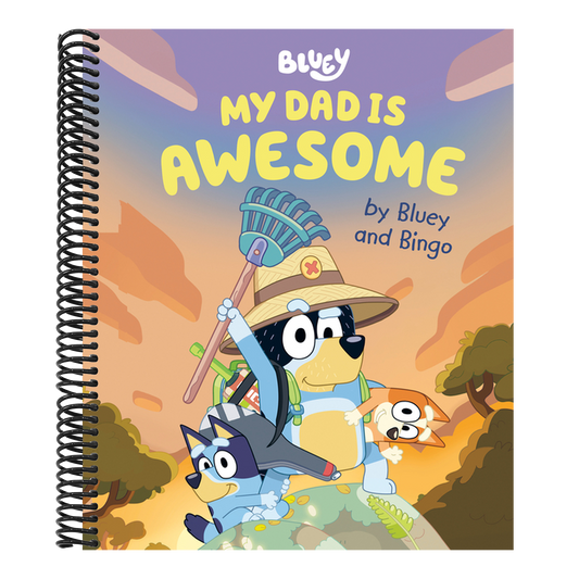 My Dad Is Awesome by Bluey and Bingo