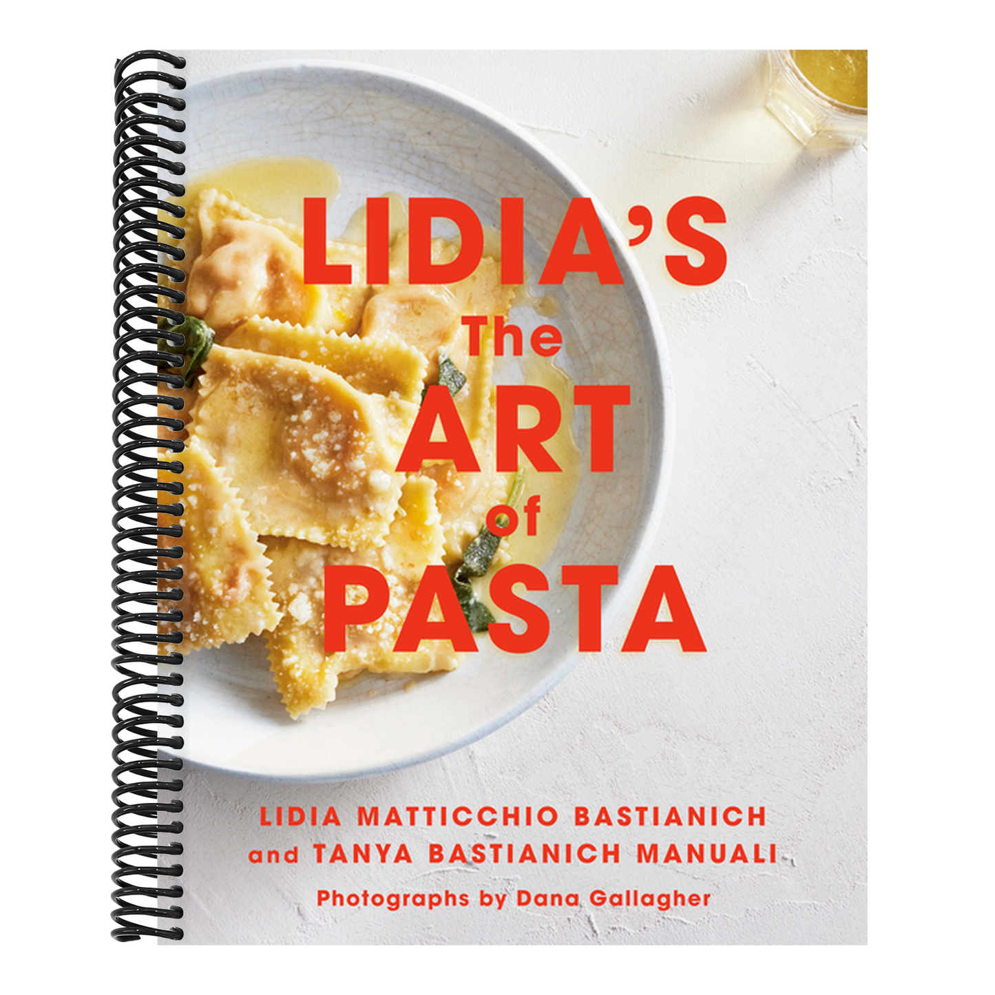 Lidia's the Art of Pasta: An Italian Cookbook (Spiral Bound)