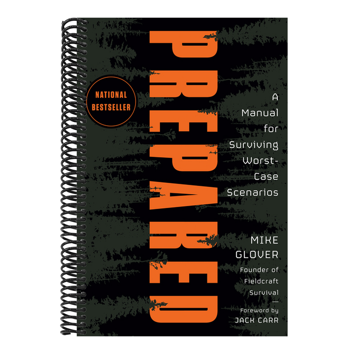 Prepared: A Manual for Surviving Worst-Case Scenarios (Spiral Bound)