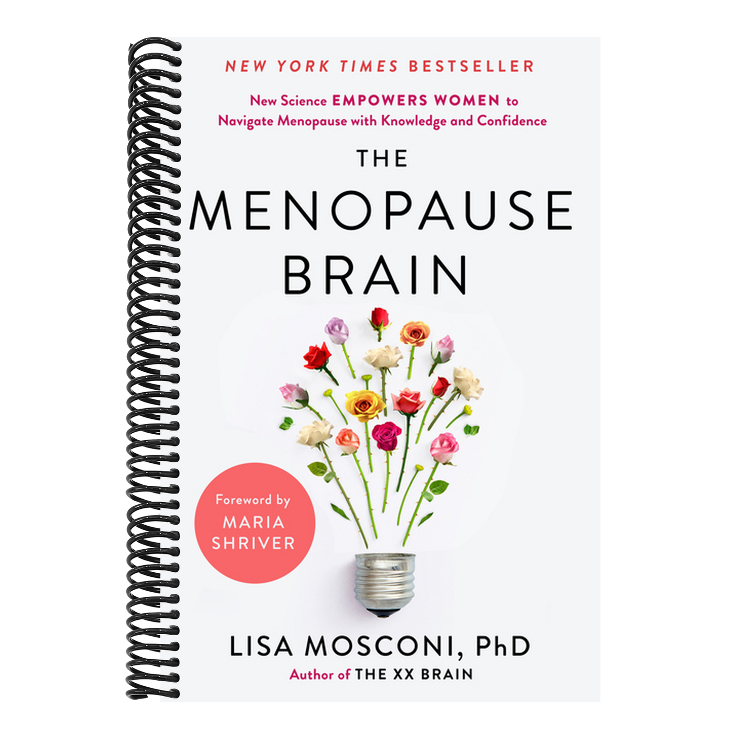 The Menopause Brain: New Science Empowers Women to Navigate the Pivotal Transition with Knowledge and Confidence